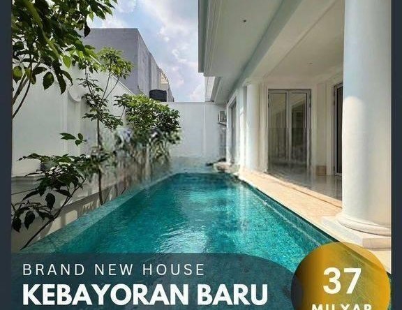 KEBAYORAN BARU - RUMAH BARU DAN MEWAH (LT/LB: 375/800)