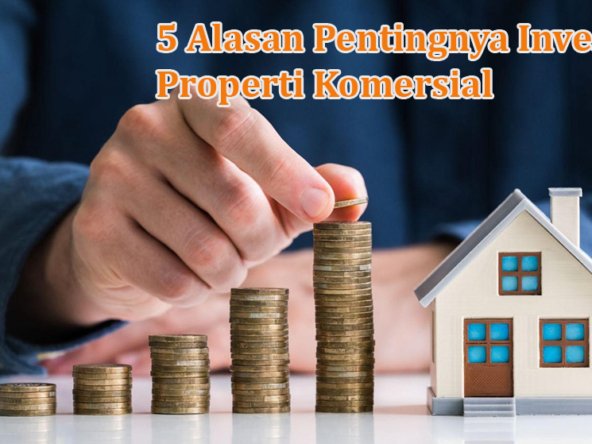 5 Alasan Pentingnya Investasi di Properti Komersial 4 5 Alasan Pentingnya Investasi di Properti Komersial 5 Alasan Pentingnya Investasi di Properti Komersial